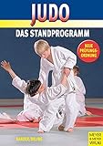 Image de Judo Standprogramm. Das gesamte Standprogramm von weißgelb bis braun (8.-1. Kyu). Rezepte aus der H