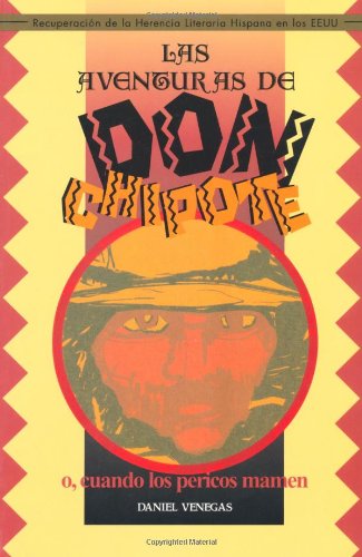 Las Aventuras de Don Chipote, O Cuando Los Pericos Mamen (Recovering the U.S. Hispanic Literary Heritage)