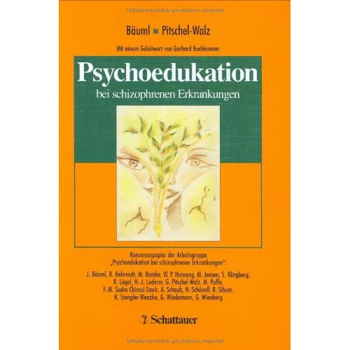 [PDF] Psychoedukation: Bei schizophrenen Erkrankungen.  Konsensuspapier der Arbeitsgruppe 'Psychoedukation bei schizophrenen Erkrankungen' KOSTENLOS DOWNLOAD