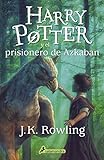 Harry Potter y El Prisionero de Azkaban (Harry Potter and the Prisoner of Azkaban) by J. K. Rowling