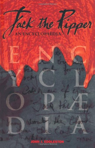 Download Jack the Ripper: An Encyclopaedia Download Jack the Ripper: An Encyclopaedia