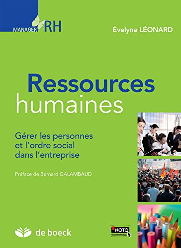 Ressources humaines : Gérer les personnes et l'ordre social dans l'entreprise gratuit Ressources humaines : Gérer les personnes et l'ordre social dans l'entreprise gratuit