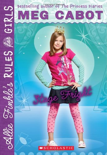 Allie Finkle's Rules for Girls Book 4: Stage Fright