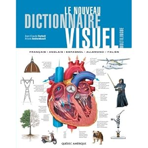 Le nouveau dictionnaire visuel : Français-Anglais-Espagnol-Allemand-Italien