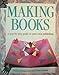 Pb Making Books (Project Books)rm) (Information Books - Project Books) by 