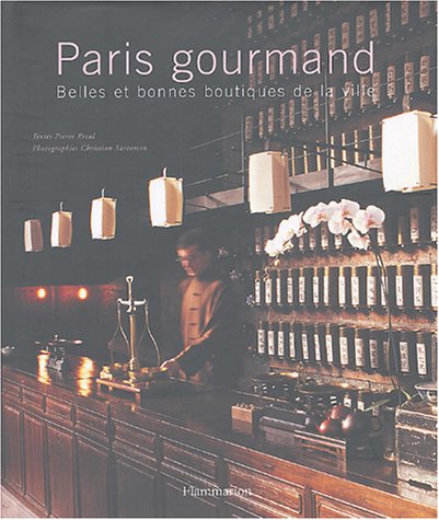Paris gourmand : Belles et bonnes boutiques de la ville gratuit
