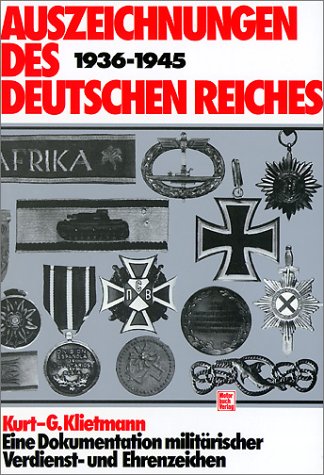Download Auszeichnungen des Deutschen Reiches 1936-1945: Eine Dokumentation militärischer Verdienst- und Ehrenzeichen Download Auszeichnungen des Deutschen Reiches 1936-1945: Eine Dokumentation militärischer Verdienst- und Ehrenzeichen