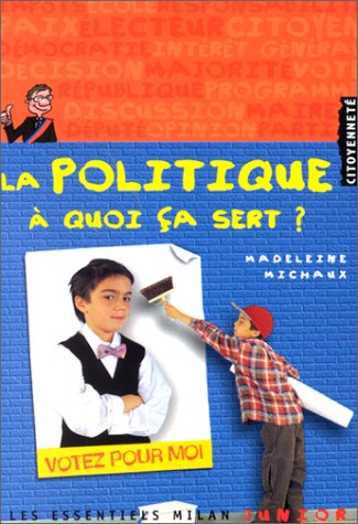 <a href="/node/28213">La politique à quoi ça sert</a>