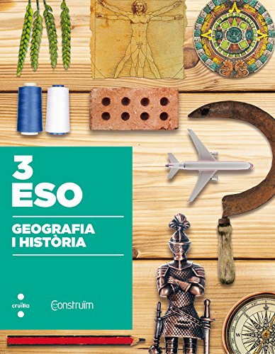 Geografia i història 3 ESO Construïm