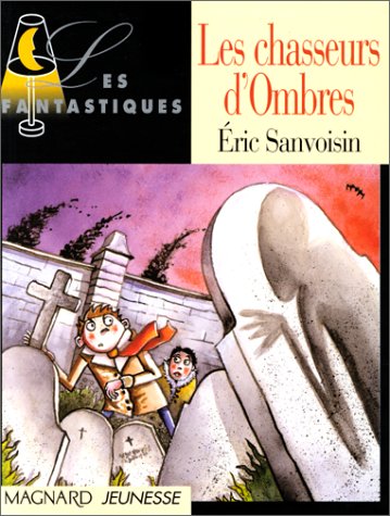 Les chasseurs d'Ombres