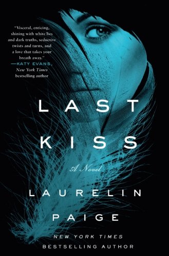 Last Kiss (First and Last Novel)