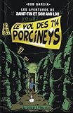 Les aventures de Saint-Tin et son ami Lou, Tome 2 : Le vol des 714 Porcineys
