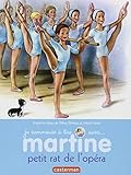 Je commence à lire avec Martine, Tome 1 : Martine petit rat de l'opéra