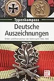 Image de Deutsche Auszeichnungen: Orden und Ehrenzeichen der Wehrmacht 1936-1945 (Typenkompass)