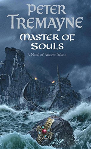 Master Of Souls (Sister Fidelma Mysteries Book 16): A chilling historical mystery of secrecy and danger (English Edition) livre
