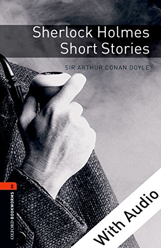 Sherlock Holmes Short StoriesWith Audio Level 2 Oxford Bookworms Library (English Edition)