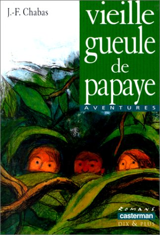 couverture de : Vieille gueule de papaye