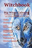 Witchbook 2020: Witch Knowledge and Great Wicca Calendar with moon phases, planet days, celebrations and information about magical plants, Witch rules and much more! by