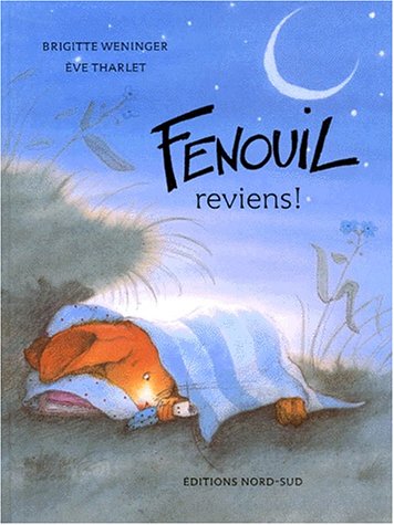 Fenouil reviens !