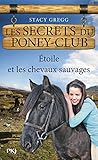 Image de 3. Les Secrets du poney-club : Etoile et les chevaux sauvages