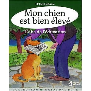 Mon chien est bien élevé : L'Abc de l'éducation Livre en Ligne - Telecharger Ebook