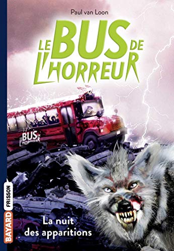 Télécharger Le bus de l'horreur, Tome 02: La nuit des apparitions Livre eBook France