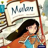 Oxford Reading Tree Traditional Tales: Level 9: Mulan Oxford Reading Tree Traditional Tales: Level 9: Mulan
