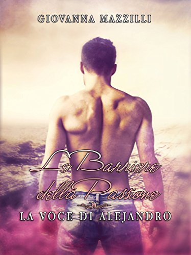 Download La voce di Alejandro. Le barriere della passione 1.5 Download La voce di Alejandro. Le barriere della passione 1.5