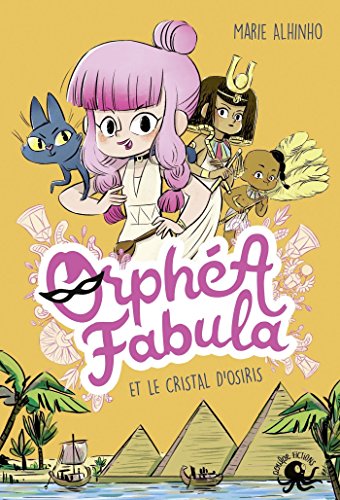 Orphéa Fabula et le cristal d'Osiris