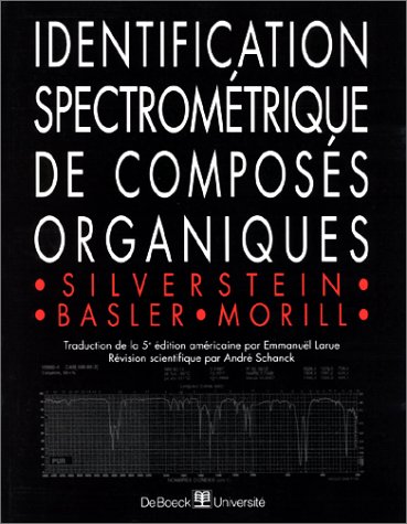 Identification spectrométrique des composés organiques Identification spectrométrique des composés organiques