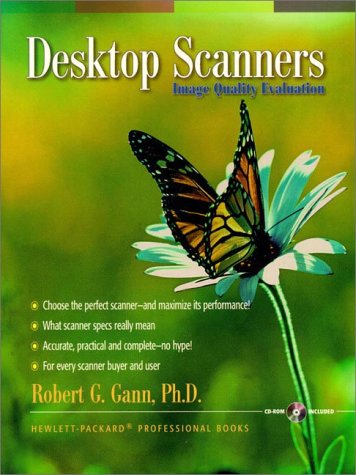 Desktop Scanners: Image Quality Evaluation (Hewlett-Packard Professional Books)