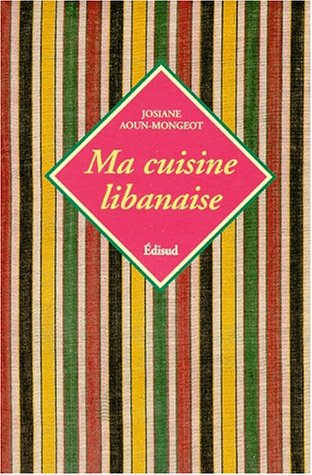 Ma cuisine libanaise francais Ma cuisine libanaise francais