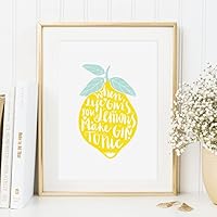 Kunstdruck, Sprüche Poster: When life gives you lemons, make Gin Tonic | Hochwertiges und festes Premiumpapier | Ohne Rahmen