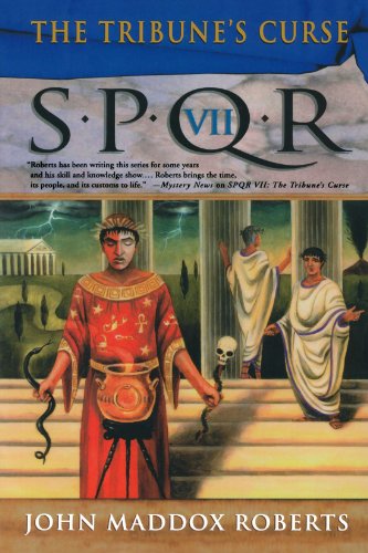 SPQR VII: The Tribune's Curse: A Mystery: 7 (The SPQR Roman Mysteries, 7)