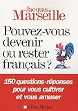 Pouvez-vous devenir ou rester français ?