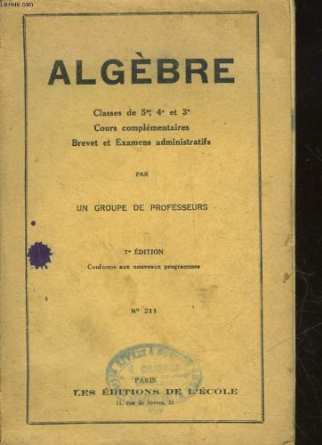 ALGEBRE - CLASSES DE 5° - 4° - 3° - COURS COMPLEMENTAIRES - BREVET ET EXAMENS ADMINISTRATIFS gratuit