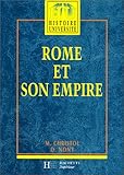 Rome et son empire : Des origines aux invasions barbares, édition 1997