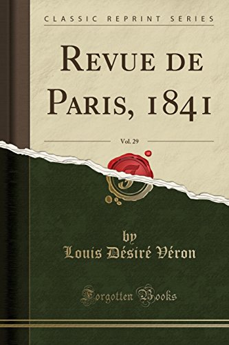 Revue de Paris, 1841, Vol. 29 (Classic Reprint)