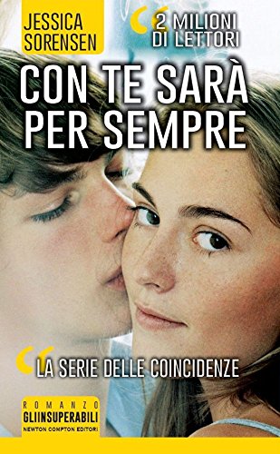 Con te sarà per sempre. La trilogia delle coincidenze Con te sarà per sempre. La trilogia delle coincidenze