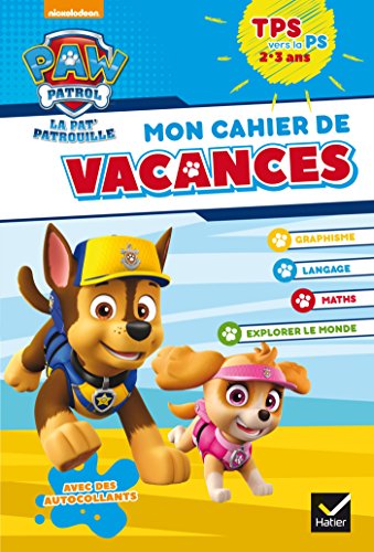 Mon cahier de vacances Pat'Patrouille TPS vers la PS francais Mon cahier de vacances Pat'Patrouille TPS vers la PS francais