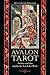 Avalon Tarot: Artus und das mythische Land der Seele by 