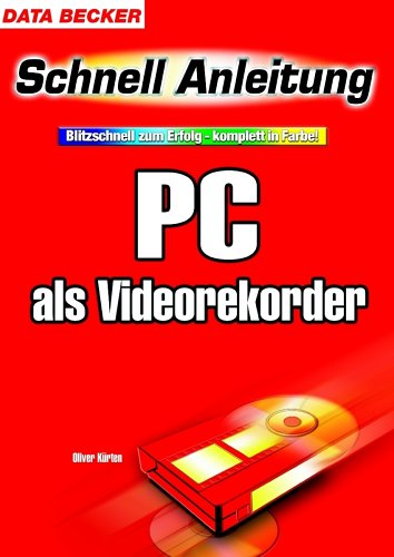 Preisvergleich Produktbild PC als Videorekorder