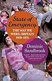  State of Emergency: The Way We Were: Britain, 1970-1974