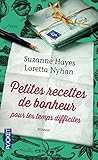 Petites Recettes de bonheur pour les temps difficiles