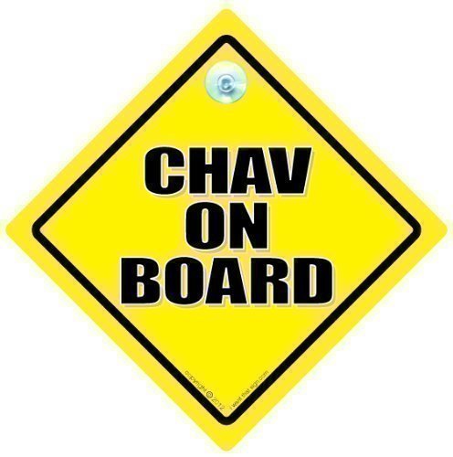 Chav On Board Car Sign, Chav Sign, Chav, Rude Car Sign, Funny Car Sign, Bumper Sticker, Car Sign, Baby On Board, Joke Car Sign, Novelty Driving Sign, Road Rage, Chavvy Sign, Driving Sign