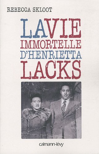 couverture de : La vie immortelle d'Henrietta Lacks