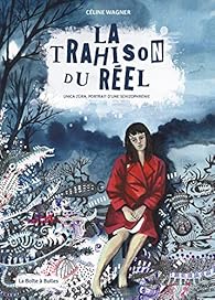 La trahison du rel par Cline Wagner