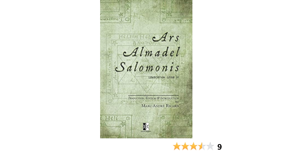 Ars Almadel Salomonis Lemegeton Livre Iv Ricard Marc Andre Amazon De Bucher