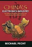 Image de China's Electronics Industry: The Definitive Guide for Companies and Policy Makers with Interest in China