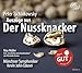 Produktbild Tschaikowsky: Der Nussknacker & Dumas: Geschichte eines Nussknackers